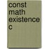 Const Math Existence C