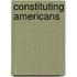 Constituting Americans