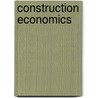 Construction Economics by Myers Danny