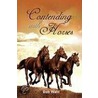 Contending With Horses door Bob Wahl