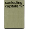 Contesting Capitalism? by Richard Dunphy