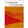 Continental Crossroads door Samuel Truett