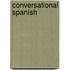 Conversational Spanish