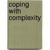 Coping With Complexity door Onbekend