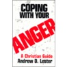 Coping With Your Anger door Andrew D. Lester
