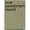 Core Assessment Record by Unknown