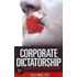 Corporate Dictatorship