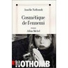 Cosmetique De L'Ennemi by Amélie Nothomb