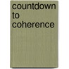 Countdown To Coherence door Hazel Courteney