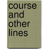 Course and Other Lines door Ed C. McAllister