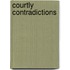 Courtly Contradictions