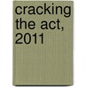 Cracking the Act, 2011 door Kim Magloire