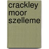 Crackley Moor Szelleme door Bernard P. Morgan