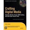 Crafting Digital Media door Daniel James