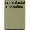 Craniofacial Anomalies by Wallace J. Kahn