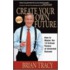 Create Your Own Future