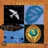 Create In Me [with Cd] door David M. Edwards
