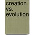 Creation Vs. Evolution