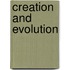 Creation and Evolution