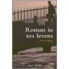 Een roman in zes levens by K. Ridgway