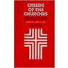 Creeds Of The Churches by John H. Leith