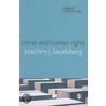 Crime and Human Rights door Joachim Joachim Savelsberg