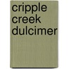 Cripple Creek Dulcimer by Donna Ford