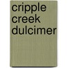 Cripple Creek Dulcimer door Donna Ford