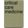 Critical Care Medicine door Serge Brimioulle