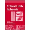Critical Limb Ischemia by Peter Schneider