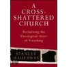 Cross-Shattered Church by Stanley Hauerwas