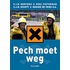Pech moet weg