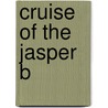 Cruise of the Jasper B door Don Marquis
