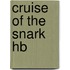 Cruise of the Snark Hb