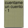 Cuentame Un Cuento - 1 door Susaeta