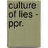 Culture of Lies - Ppr.