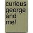 Curious George and Me!