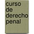 Curso de Derecho Penal