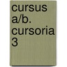 Cursus A/B. Cursoria 3 door Onbekend