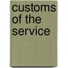 Customs of the Service door James W. Powell