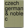 Czech German & Noble C by Rita Krueger