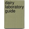 Dairy Laboratory Guide by G.L. (George Lester) Martin