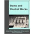 Dams And Control Works