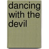 Dancing With The Devil by Keri Arthur