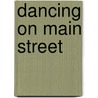 Dancing on Main Street by Lorenzo Thomas