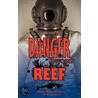 Danger Beyond The Reef by Harvey Alexander Smith