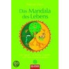 Das Mandala des Lebens by Richard Moss