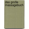 Das große Massagebuch by Hans-Jürgen Horn