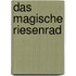 Das magische Riesenrad