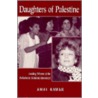 Daughters Of Palestine door Amal Kawar